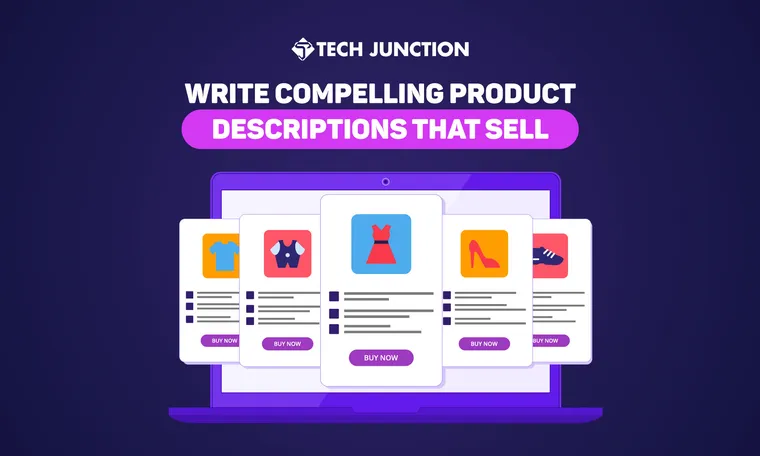 A Guide to Mastering Product Descriptions