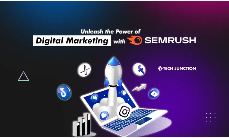  Power of Digital Marketing with SEMRUSH