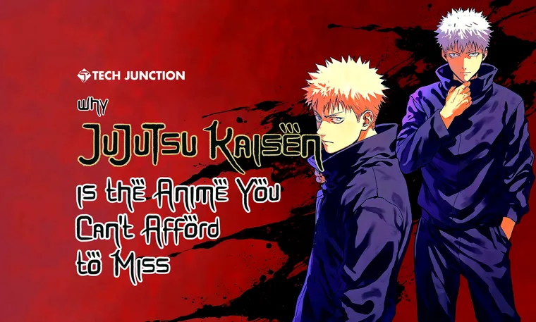 Why Jujutsu Kaisen is the Anime You Can’t Afford to Miss!