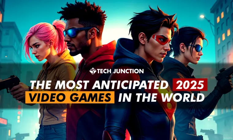 The Most Anticipated 2025 Video Games in the World