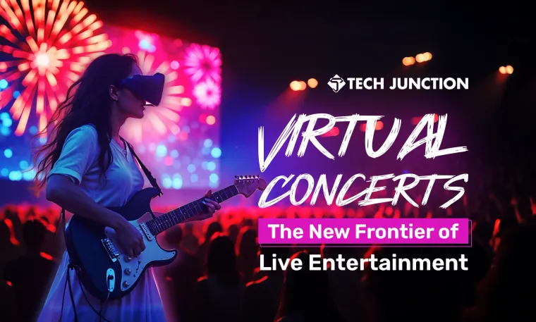 Virtual Concerts: The New Frontier of Live Entertainment