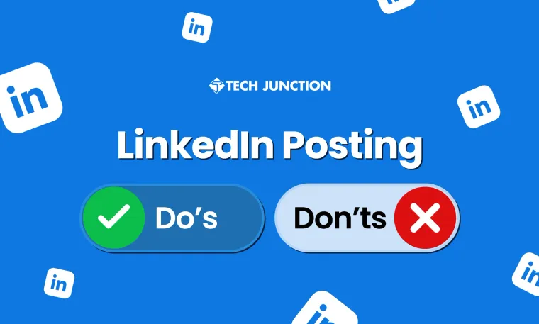 LinkedIn Posting Do's and Don'ts