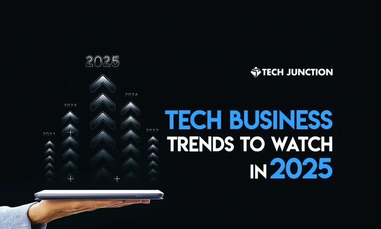 Top 5 Tech Business Trends to Watch in 2025