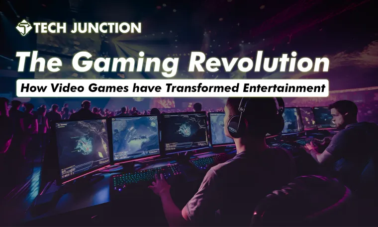 The Gaming Revolution: How Video Games Have Transformed Entertainment