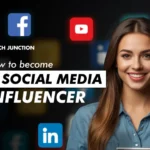 How to Become a Social Media Influencer