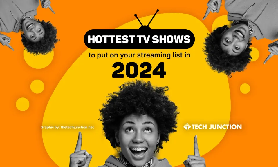 Hottest TV Shows to Put on Your Streaming List in 2024