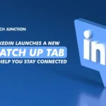 LinkedIn launches a new Catch Up Tab