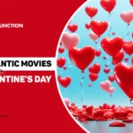 Top 10 Romantic Movies to Watch this Valentine's Day