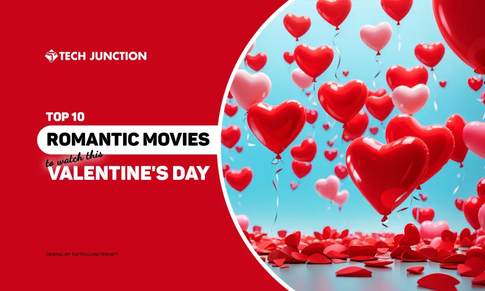 Top 10 Romantic Movies to Watch this Valentine's Day