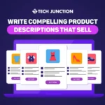 How to Write Compelling Product Descriptions that Sell