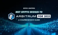 Best Crypto Bridges to Arbitrum for 2025: A Comprehensive Guide