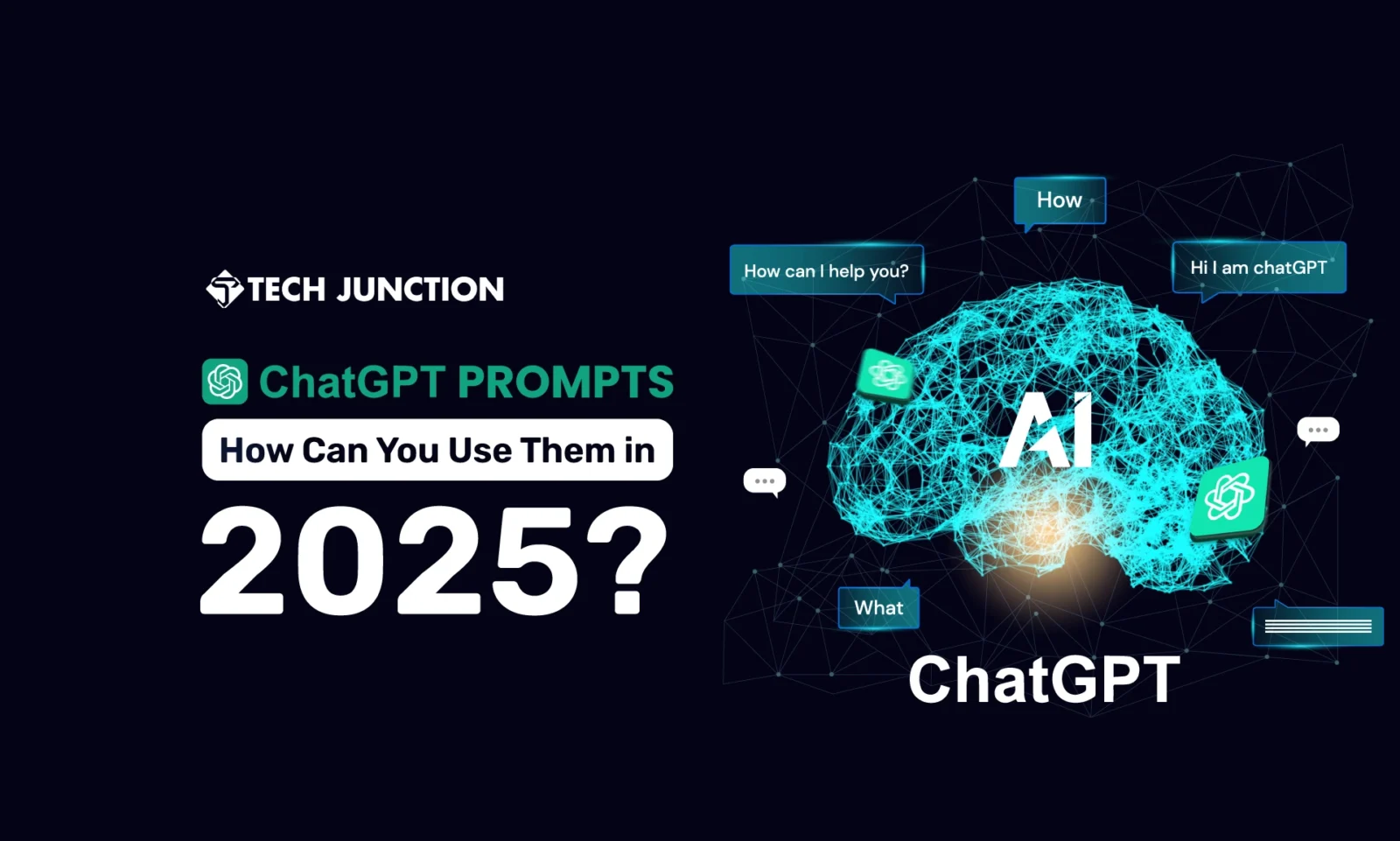 ChatGPT Prompts: How Can You Use Them in 2025?