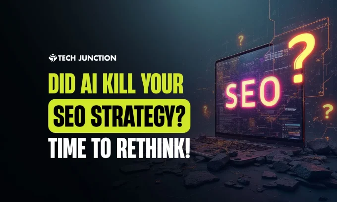 Did AI Kill Your SEO Strategy? Time to Rethink!