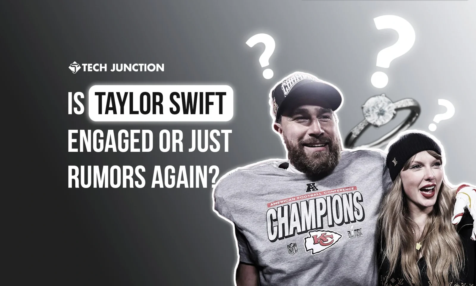 Taylor Swift Engaged? The Truth Behind the Rumors in 2025