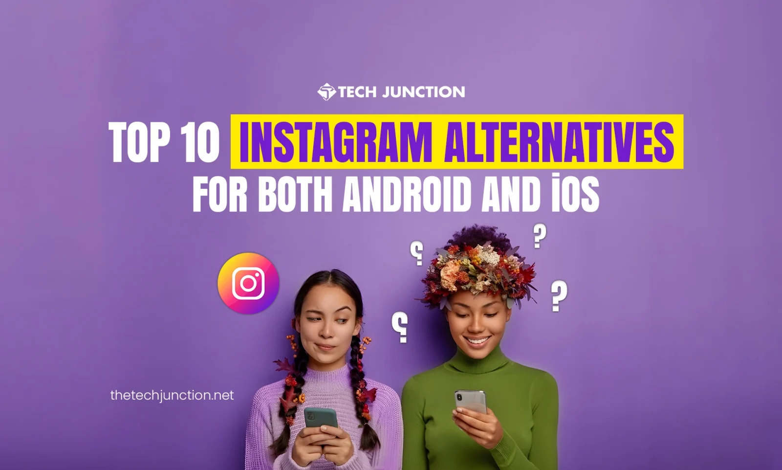 Top 10 Instagram Alternatives for Both Android and IOS