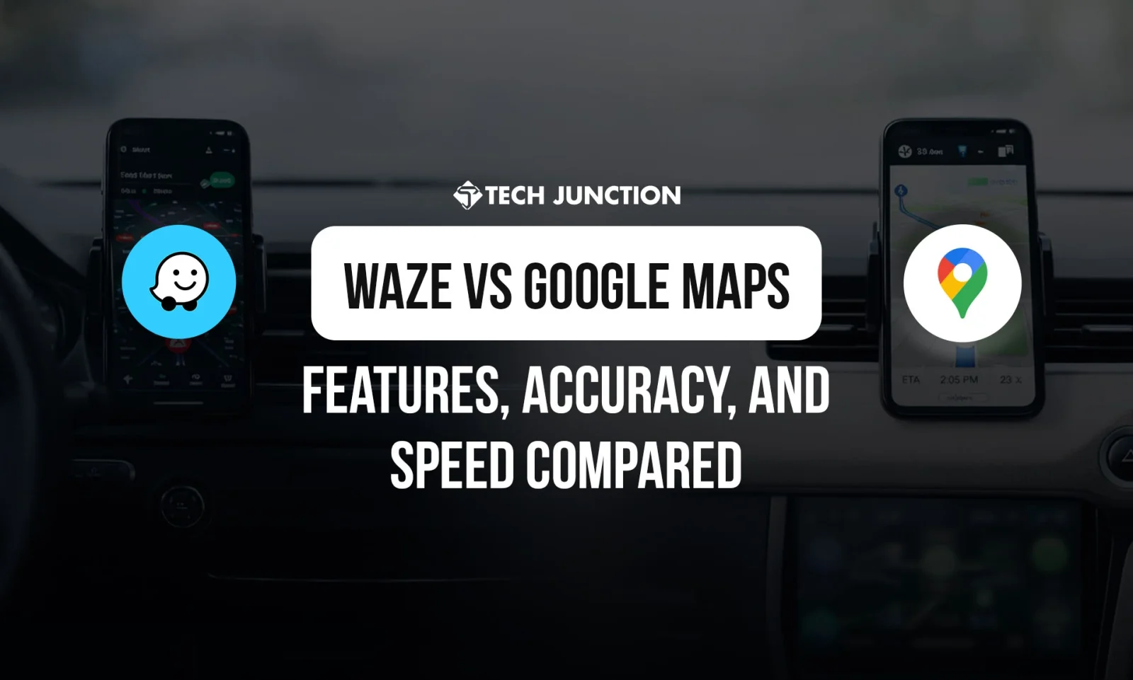 Waze vs Google Maps: A Detailed Comparison