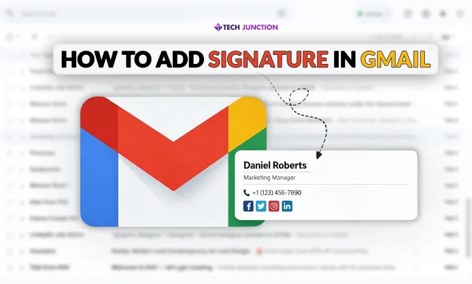 How to Add Signature in Gmail (Desktop & Mobile Guide 2026)